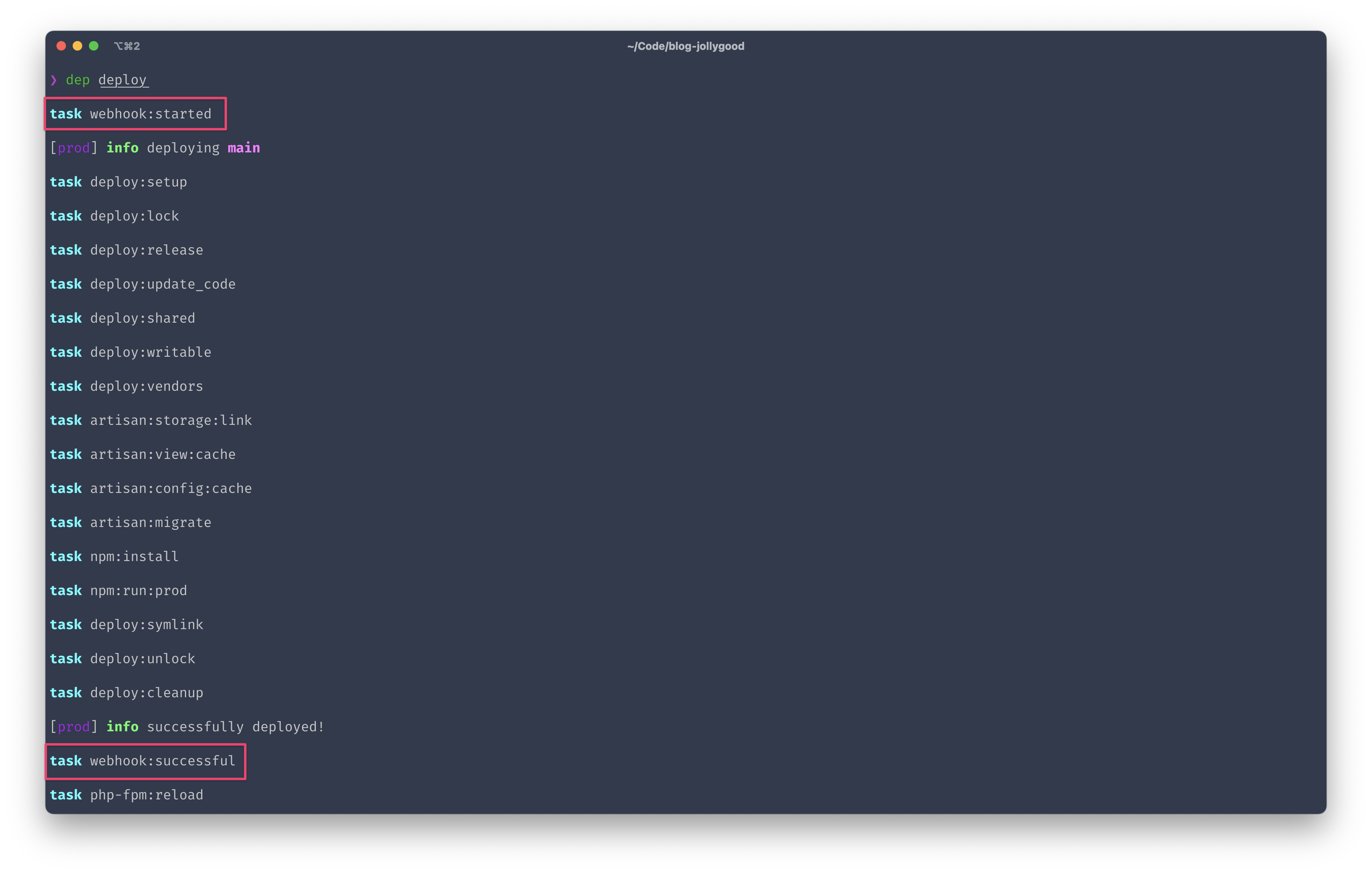 Screenshot of the terminal output for "dep deploy". It shows all our tasks including "webhook:started" and "webhook:successful", respectively at the beginning and the end of the deployment.