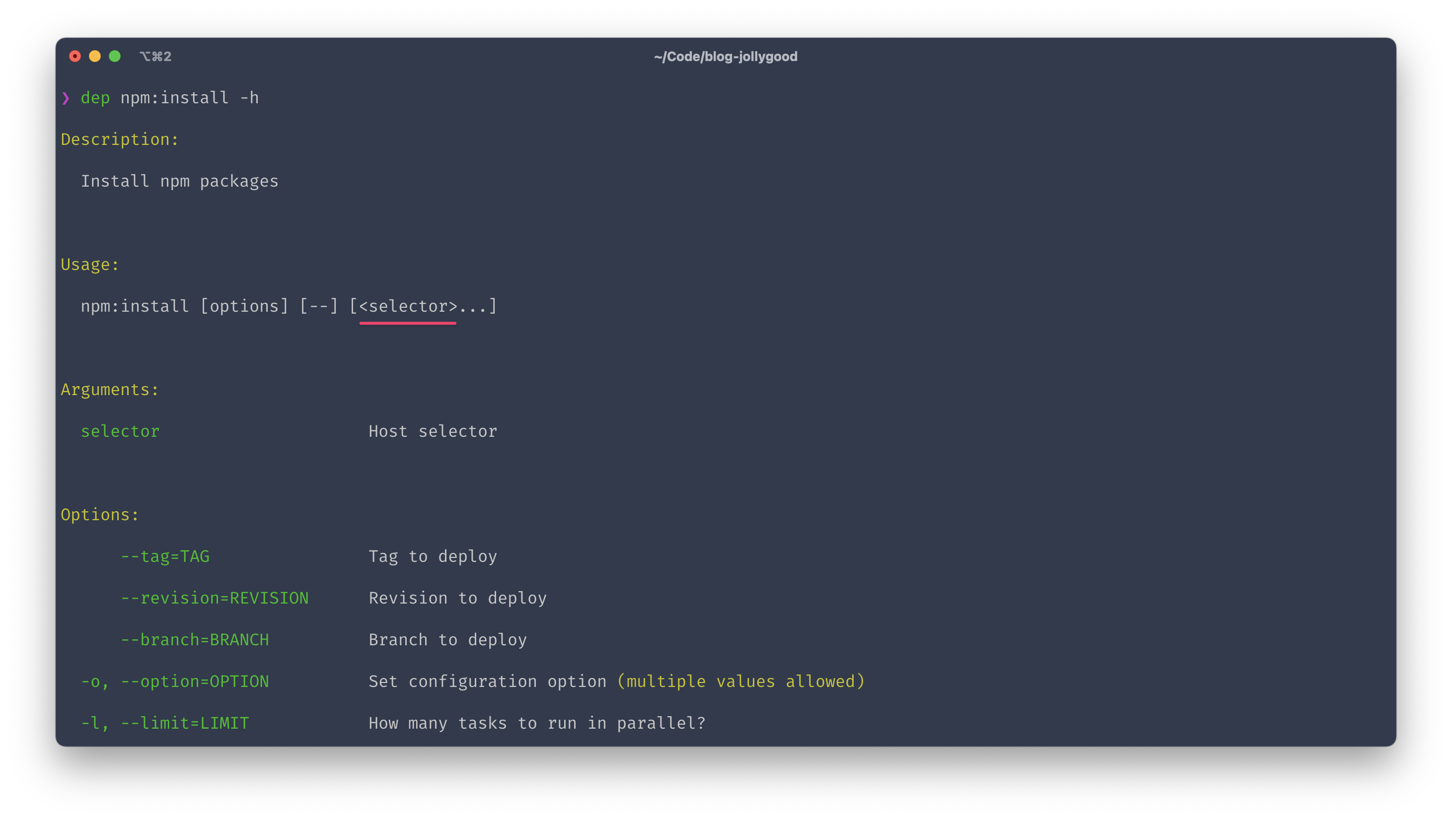 Screenshot of the terminal output for "dep npm:install -h" showing the help page of the task. The usage section shows: npm:install [options] [--] [<selector>…].