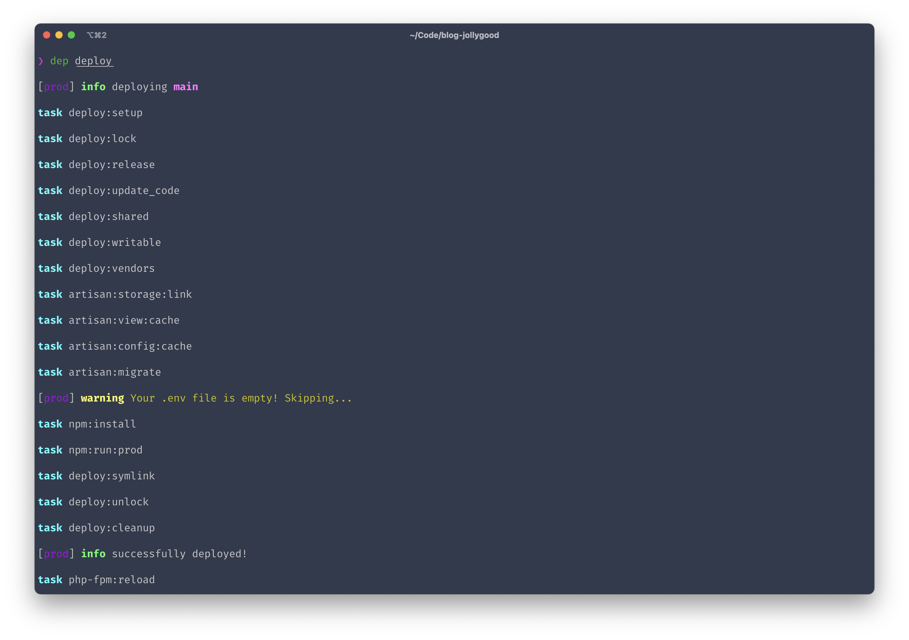 Screenshot of the terminal output of &quot;dep deploy&quot;. All tasks ran successfully except for the &quot;artisan:migrate&quot; task showing the warning: &quot;Your .env file is empty! Skipping...&quot;.